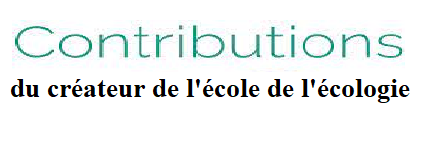 Contributions du créateur de l'école de l'écologie