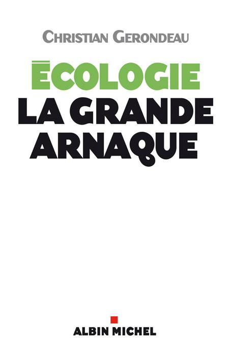 Ecologie, la grande arnaque