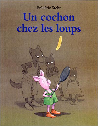 Un cochon chez les loups